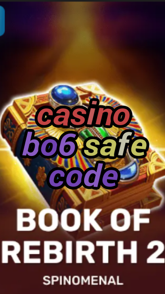 casino bo6 safe code-trdjkmsxjksdss.com